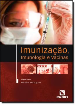 Imagem de IMUNIZACAO, IMUNOLOGIA E VACINAS
