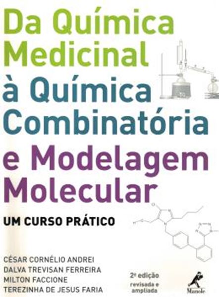 Picture of DA QUIMICA MEDICINAL A QUIMICA COMBINATORIA E MODELAGEM MOLECULAR - 2ª ED