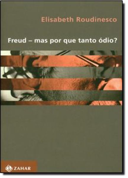 Picture of FREUD - MAS POR QUE TANTO ODIO?