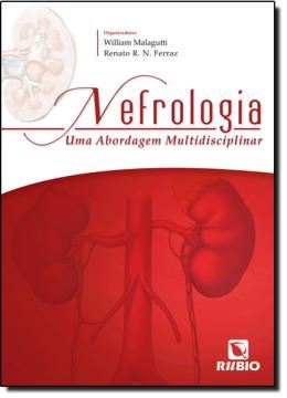 Imagem de NEFROLOGIA - UMA ABORDAGEM MULTIDISCIPLINAR