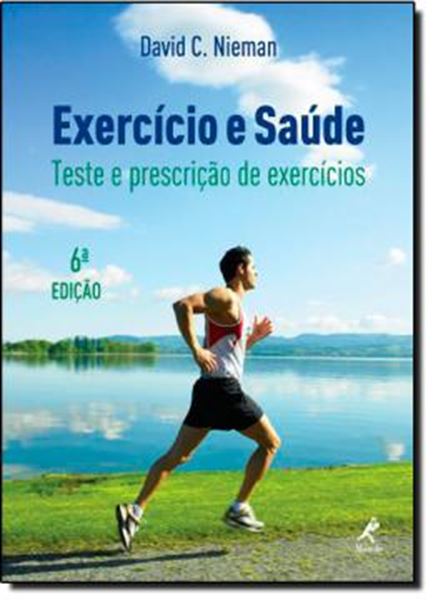 Picture of EXERCICIO E SAUDE - TESTE E PRESCRICAO DE EXERCICIOS - 6ªED