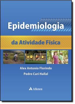 Imagem de EPIDEMIOLOGIA DA ATIVIDADE FISICA