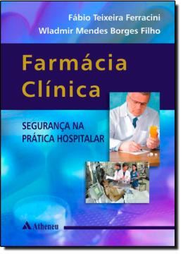 Imagem de FARMACIA CLINICA - SEGURANCA NA PRATAICA HOSPITALAR