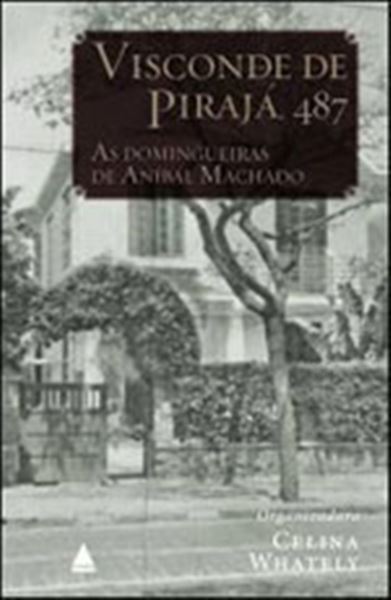 Picture of VISCONDE DE PIRAJA 487 - AS DOMINGUEIRAS DE ANIBAL MACHADO