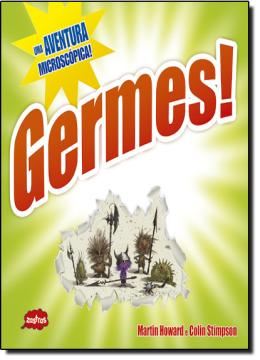 Imagem de GERMES! UMA AVENTURA MICROSCOPICA