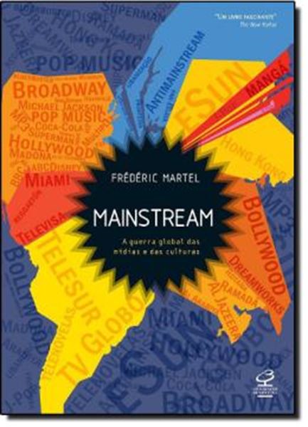 Picture of MAINSTREAM - A GUERRA GLOBAL DAS MIDIAS E DAS CULTURAS