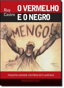 Imagem de VERMELHO E O NEGRO, O  - PEQUENA GRANDE HISTORIA DO FLAMENGO