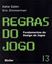 Imagem de REGRAS DO JOGO - FUNDAMENTOS DO DESIGN DE JOGOS 3
