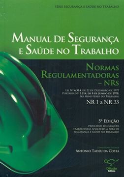 Imagem de MANUAL DE SEGURANCA E SAUDE NO TRABALHO - NORMAS REGULAMENTADORAS - NRS - 5ª EDICAO