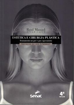 Imagem de ESTETICA E CIRURGIA PLASTICA - TRATAMENTO NO PRE E POS-OPERATORIO - 4ª ED.