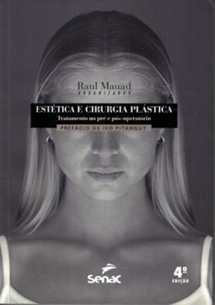 Picture of ESTETICA E CIRURGIA PLASTICA - TRATAMENTO NO PRE E POS-OPERATORIO - 4ª ED.