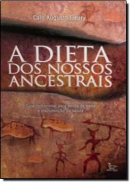 Imagem de DIETA DOS NOSSOS ANCESTRAIS, A 