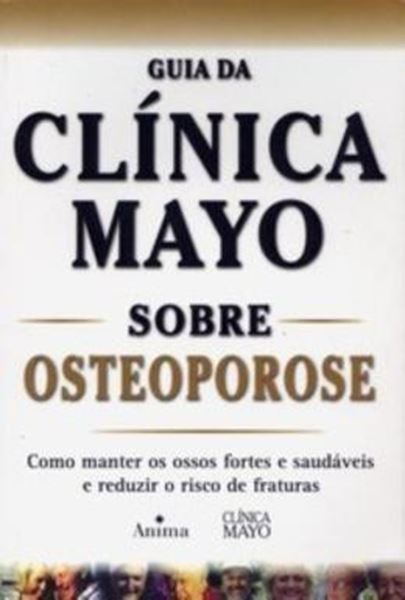 Picture of GUIA DA CLINICA MAYO SOBRE OSTEOPOROSE