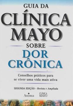 Imagem de GUIA DA CLINICA MAYO SOBRE DOR CRONICA