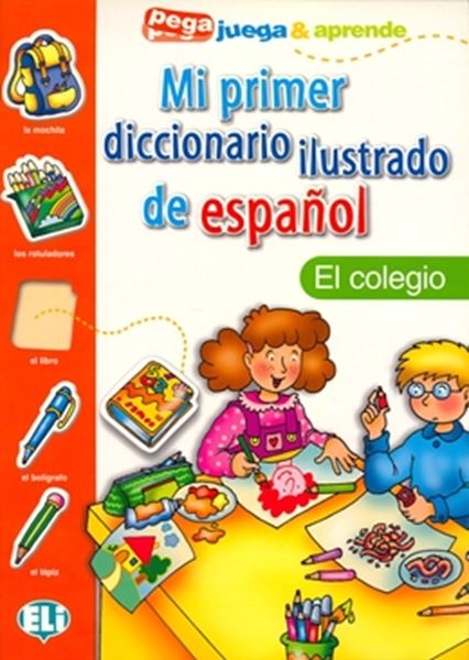 Picture of MI PRIMER DICCIONARIO ILUSTRADO DE ESPANOL - EL COLEGIO