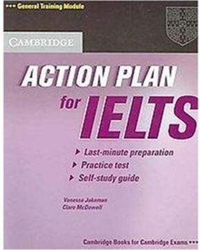 Imagem de ACTION PLAN FOR IELTS SELF-STUDY STUDENT´S BOOK GENERAL TRAINING MODULE