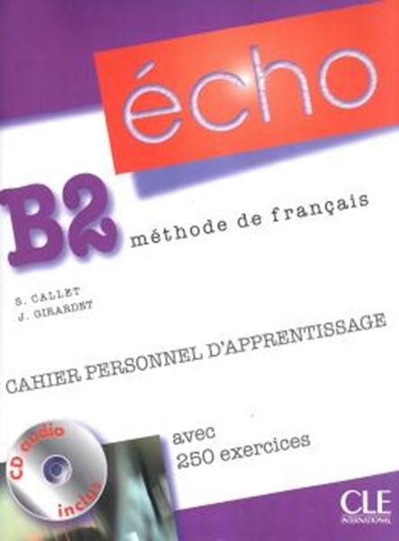 Picture of ECHO B2 - CAHIER PERSONNEL D´APPRENTISSAGE  - CD AUDIO + CORRIGES