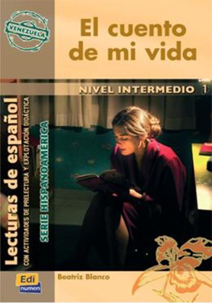 Picture of EL CUENTO DE MI VIDA - VENEZUELA: SERIE HISPANOAMERICA NIVEL INTERMEDIO 1