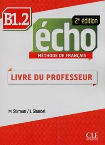Picture of ECHO B1.2 - LIVRE DU PROFESSEUR - 2EME ED