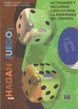 Imagem de HAGAN JUEGO! - ACTIVIDADES Y RECURSOS LUDICOS PARA ENSENANZA DEL ESPANOL