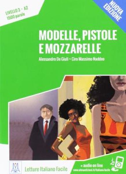 Picture of MODELLE, PISTOLE E MOZZARELLE - LIBRO + AUDIO ONLINE - NIVEL 3 (A2) - NUOVA EDIZIONE