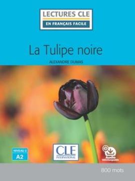 Imagem de LA TULIPE NOIRE - NIVEAU 2 - LIVRE + AUDIO TELECHARGEABLE