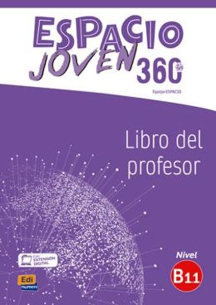Picture of ESPACIO JOVEN 360 B1.1 - LIBRO DEL PROFESOR + EXTENSION DIGITAL