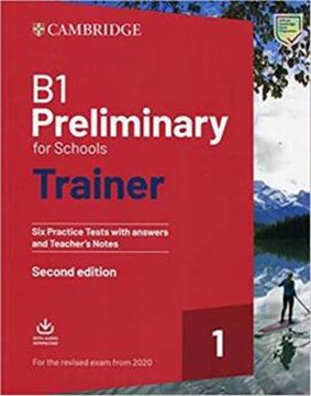 Imagem de B1 PRELIMINARY FOR SCHOOLS TRAINER 1 FOR THE REVISED 2020 EXAM - SIX PRACTICE TESTS WITH ANSWERS AND TEACHER´S NOTES WITH DOWNLOADABLE AUDIO