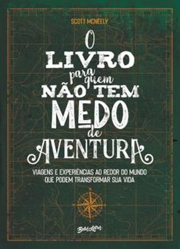 Imagem de O LIVRO PARA QUEM NAO TEM MEDO DE AVENTURA