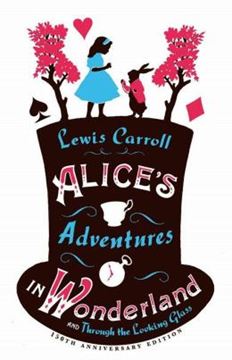 Imagem de ALICE’S ADVENTURES IN WONDERLAND AND THROUGH THE LOOKING GLASS