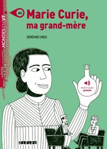 Picture of MARIE CURIE, MA GRAND-MERE - NIVEAU A1 - LIVRE + MP3 A TELECHARGER