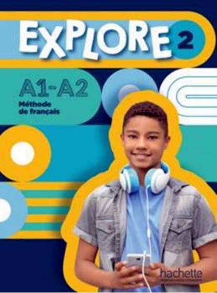 Picture of EXPLORE 2 · LIVRE DE L´ELEVE