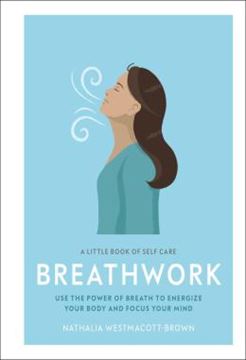 Imagem de A LITTLE BOOK OF SELF CARE - BREATHWORK