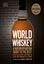 Imagem de WORLD WHISKEY - A NATION-BY-NATION GUIDE TO THE BEST DISTILLERY SECRETS
