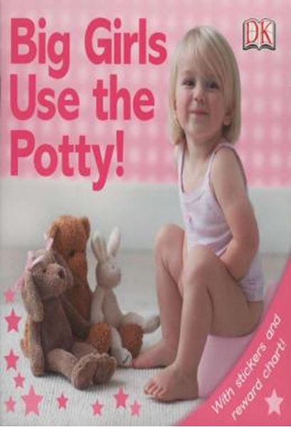 Picture of BIG GIRLS USE THE POTTY!