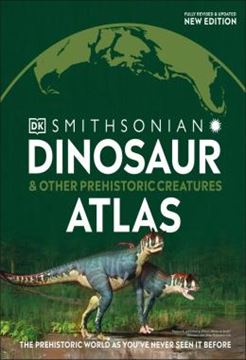 Imagem de WHERE ON EARTH? DINOSAUR AND OTHER PREHISTORIC CREATURES ATLAS - THE PREHISTORIC WORLD AS YOUVE NEVER SEEN IT BEFORE