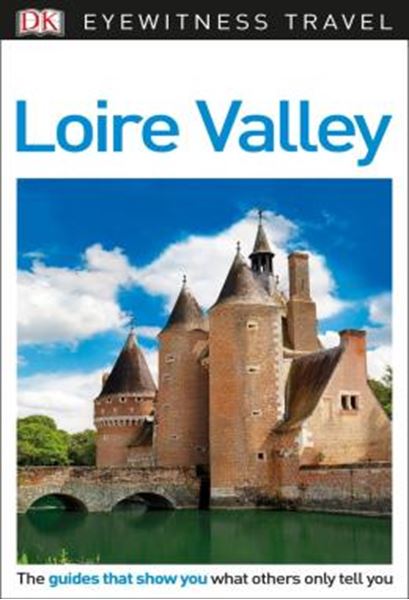 Picture of DK EYEWITNESS TRAVEL - LOIRE VALLEY