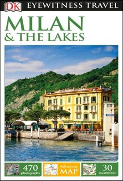 Picture of DK EYEWITNESS TRAVEL - MILAN AND THE LAKES