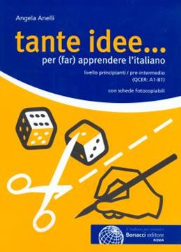 Imagem de TANTE IDEE... PER (FAR) APPRENDERE L´ITALIANO - LIVELLO PRINCIPIANTI / PRE-INTERMEDIO - CON SCHEDE FOTOCOPIABILI (A1-B1)