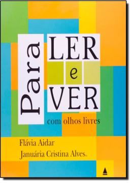 Imagem de PARA LER E VER COM OLHOS LIVRES