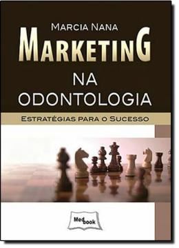 Imagem de MARKETING NA ODONTOLOGIA - ESTRATEGIAS PARA O SUCESSO