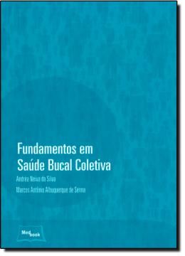 Imagem de FUNDAMENTOS EM SAUDE BUCAL COLETIVA