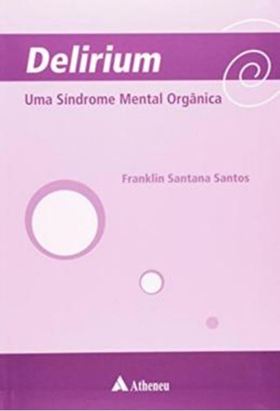 Picture of DELIRIUM - UMA SINDROME MENTAL ORGANICA 