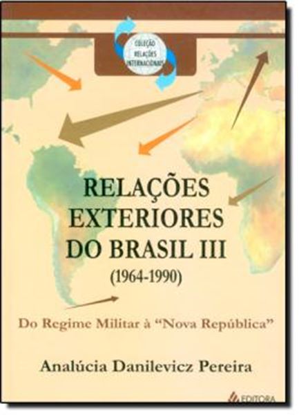 Picture of RELACOES EXTERIORES DO BRASIL III 1964-1990