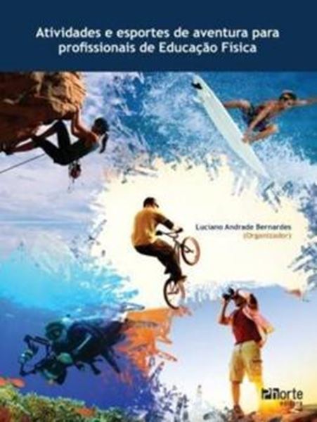 Picture of ATIVIDADES E ESPORTES DE AVENTURA PARA PROFISSIONAIS DE EDUCACAO FISICA 