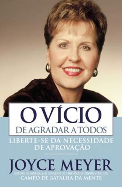 Picture of VICIO DE AGRADAR A TODOS, O - LIBERTE-SE DA NECESSIDADE DE APROVACAO