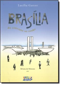 Imagem de BRASILIA, DO CONCRETO AO SONHO