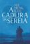 Imagem de  CADEIRA DA SEREIA, A 