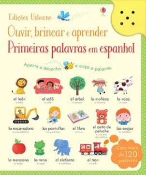 Imagem de PRIMEIRAS PALAVRAS EM ESPANHOL - OUVIR, BRINCAR E APRENDER 
