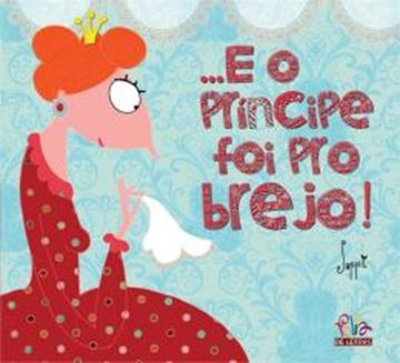Imagem de ...E O PRINCIPE FOI PRO BREJO!